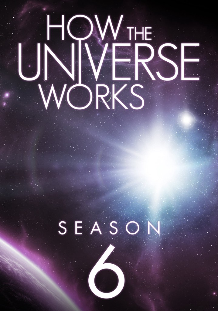 How the Universe Works Season 6 episodes streaming online